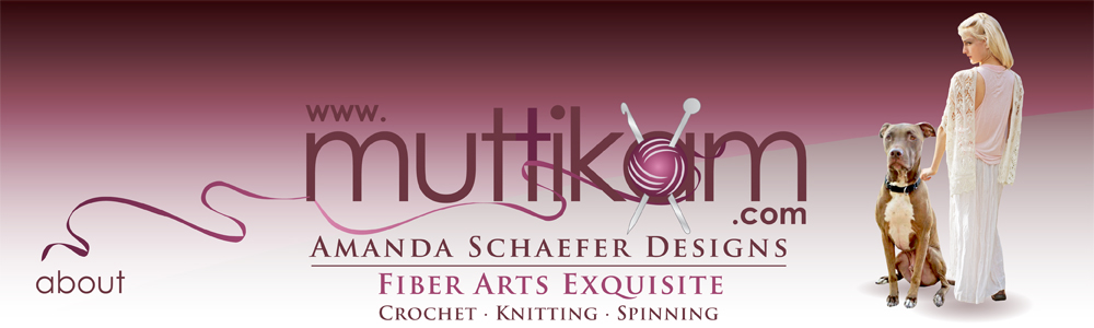 Portfolio - Muttikam Amanda Schaefer Designs - Fiber Arts Exquisite Crochet - Knitting - Spinning
